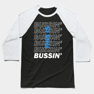 This is Bussin' - Bold Blue Baseball T-Shirt